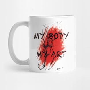 MY BODY MY ART Mug